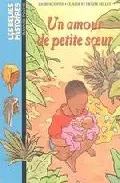 Portada del Libro Un Amour De Petite Soeur de Laurence Pain - 9782747015967
