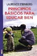Portada del Libro Principios Basicos Para Educar Bien de Laurence Steinberg - 9788497990158