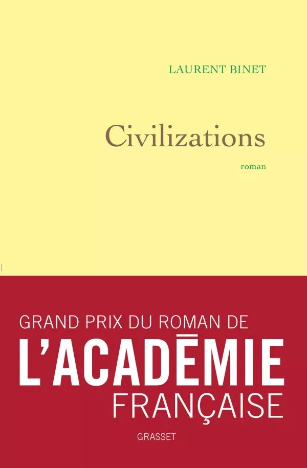 Portada del Libro Civilizations (Grand Prix De L Académie Française 2019) de Laurent Binet - 9782246813095