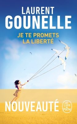 Portada del Libro Je Te Promets La Liberté de Laurent Gounelle - 9782253071433