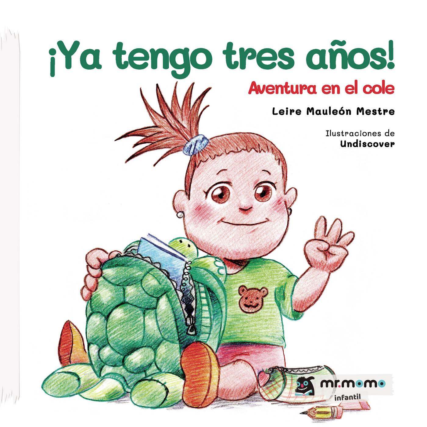 Portada del Libro ¡Ya Tengo Tres Años! de Leire Mauleon Mestre - 9788418070617