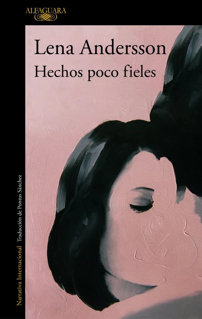 Portada del Libro Hechos Poco Fieles de Lena Andersson - 9788420435398