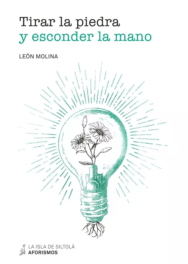 Portada del Libro Tirar La Piedra Y Esconder La Mano de Leon Molina Pantiga - 9788417352479