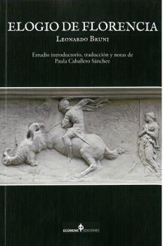 Portada del Libro Elogio De Florencia de Leonardo Bruni - 9788494732522