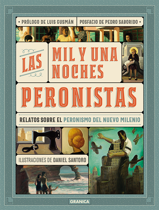 Portada del Libro Las Mil Y Una Noches Peronistas de Leonardo Killian - 9789506419950