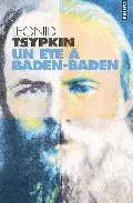 Portada del Libro Un Ete A Baden-Baden de Leonid Tsypkin - 9782020788250