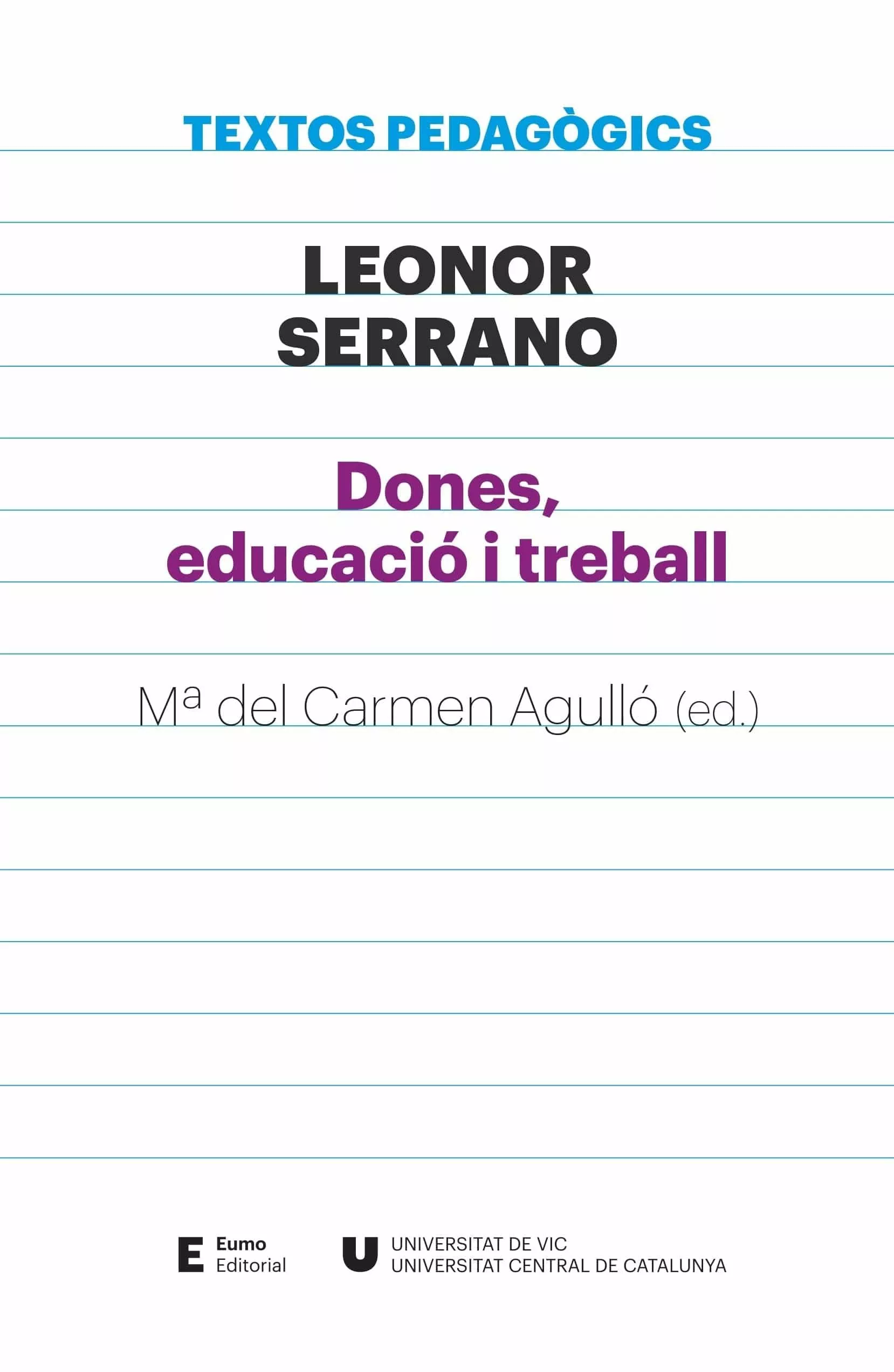 Portada del Libro Dones Educació I Treball de Leonor Serrano Pablo - 9788497666886