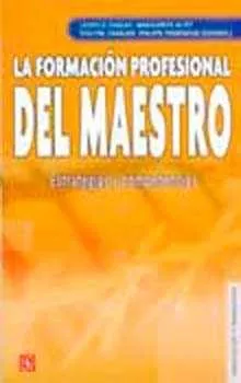 Portada del Libro La Formacion Profesional Del Maestro: Estrategias Y Competencias de Leopold Paquay - 9789681675448
