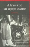 Portada del Libro A Traves De Un Espejo Oscuro de Leopoldo Alas Clarin - 9788495839992