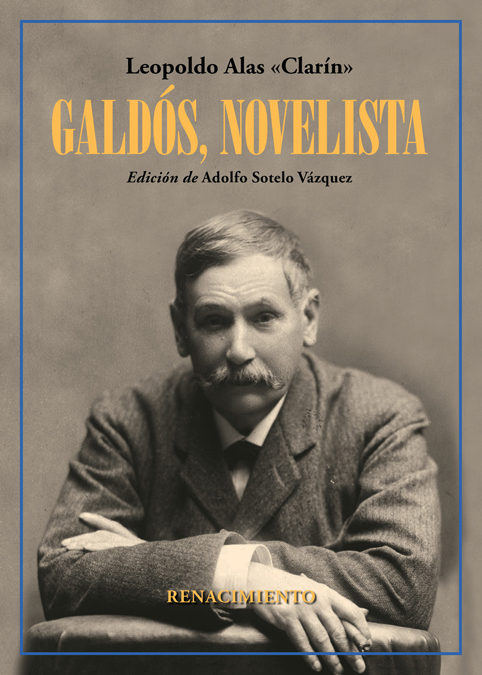 Portada del Libro Galdós Novelista de Leopoldo Alas Clarin - 9788417950811