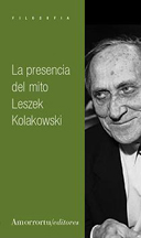 Portada del Libro La Presencia Del Mito de Leszek Kolakowski - 9789505183692
