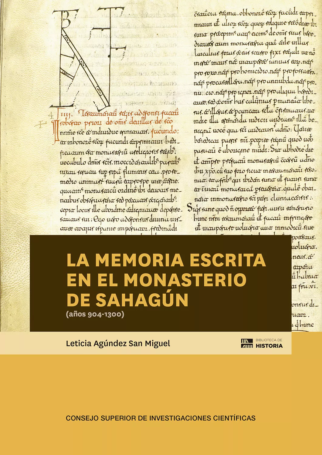 Portada del Libro La Memoria Escrita En El Monasterio De Sahagún (Años 904-1300) de Leticia Agundez San Miguel - 9788400105228