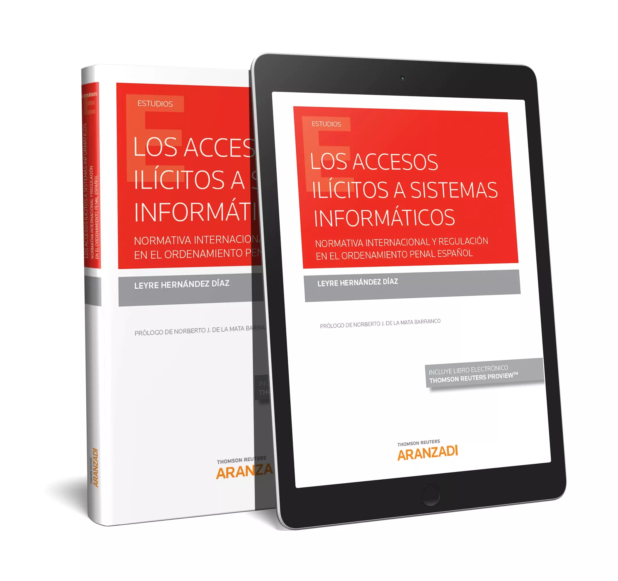 Portada del Libro Los Accesos Ilícitos A Sistemas Informáticos de Leyre Hernandez Diaz - 9788413081014