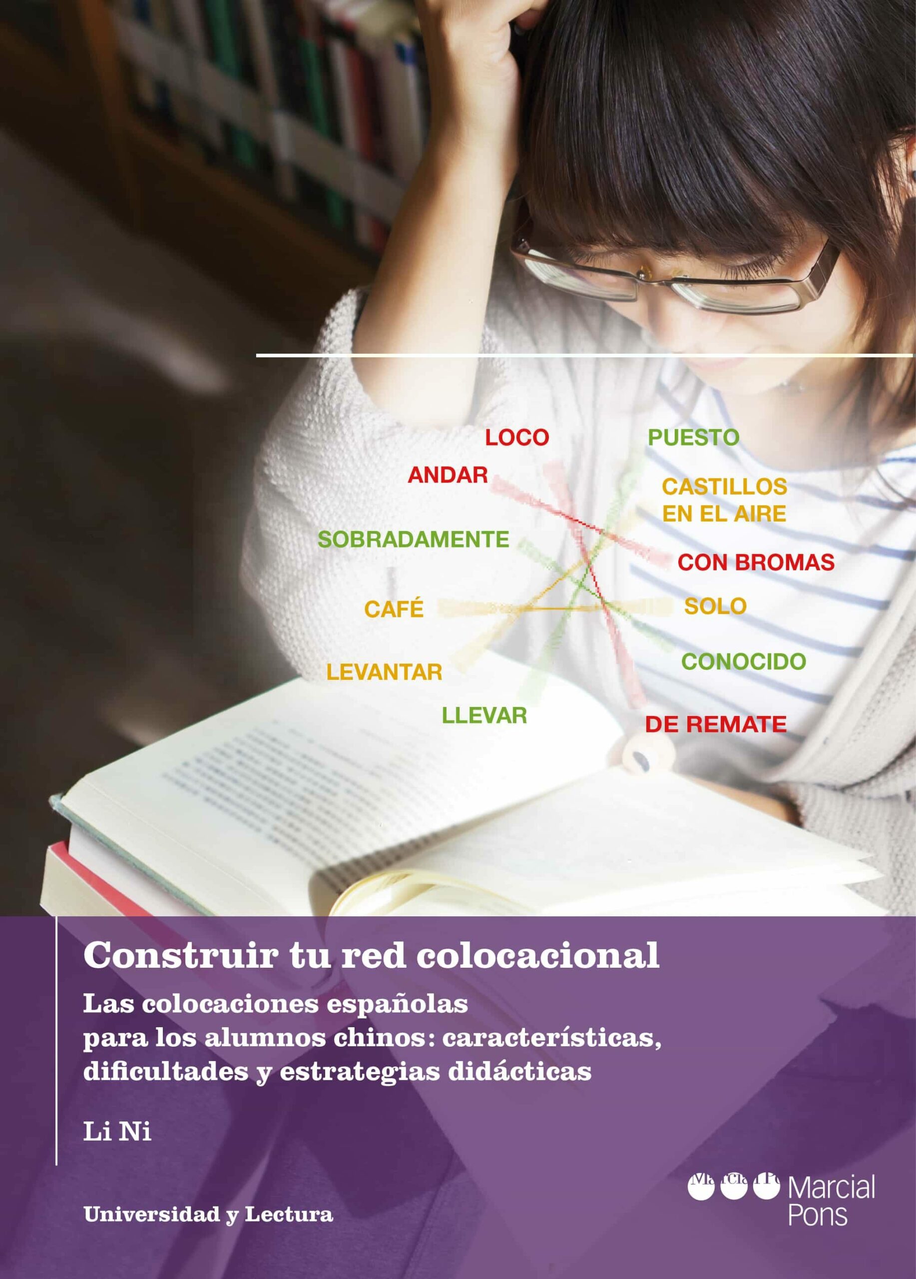 Portada del Libro Construir Tu Red Colocacional: Las Colocaciones Españolas Para Los Alu de Li Ni - 9788491237488