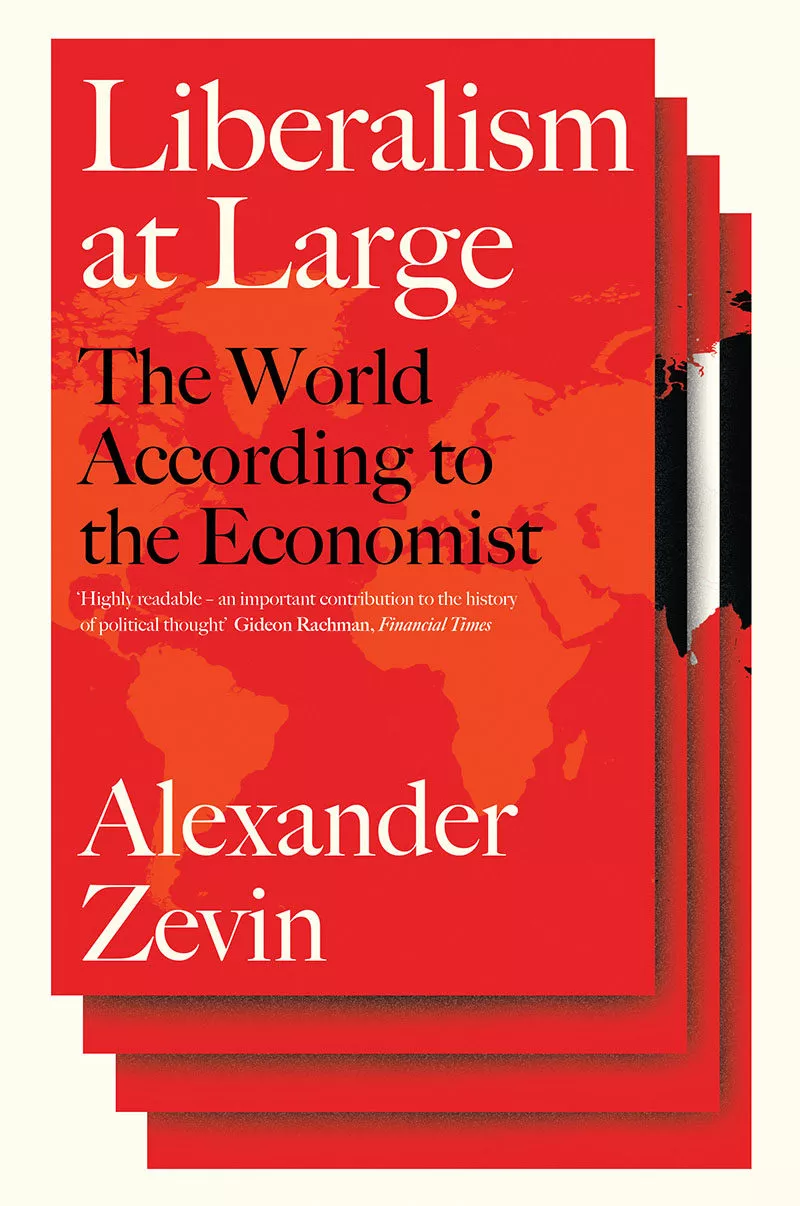 Portada del Libro Liberalism At Large: The World According To The Economist de - 9781781686249