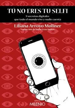 Portada del Libro Tu No Eres Tu Selfi de Liliana Arroyo Moliner - 9788497438995