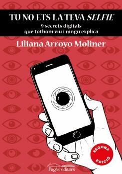 Portada del Libro Tu No Ets La Teva Selfie (2A Ed.) de Liliana Arroyo Moliner - 9788413031750
