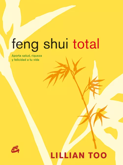 Portada del Libro Feng Sui Total de Lillian Too - 9788484451488