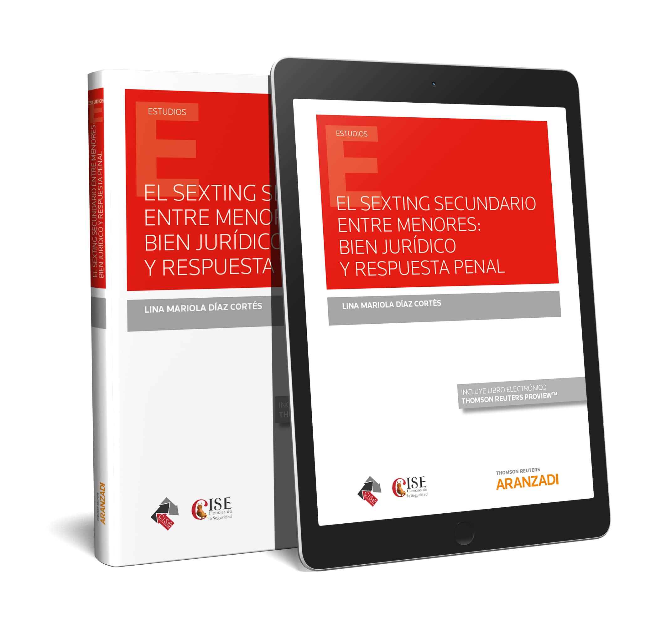 Portada del Libro El Sexting Secundario Entre Menores: Bien Jurídico Y Respuesta Penal de Lina Mariola Diaz Cortes - 9788413087818
