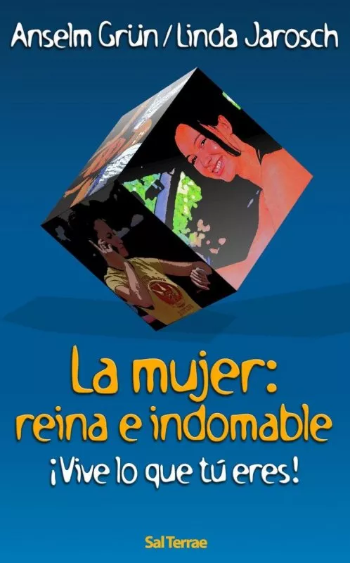 Portada del Libro La Mujer: Reina E Indomable ¡Vive Lo Que Tu Eres¡ de Linda Jarosch - 9788429316421