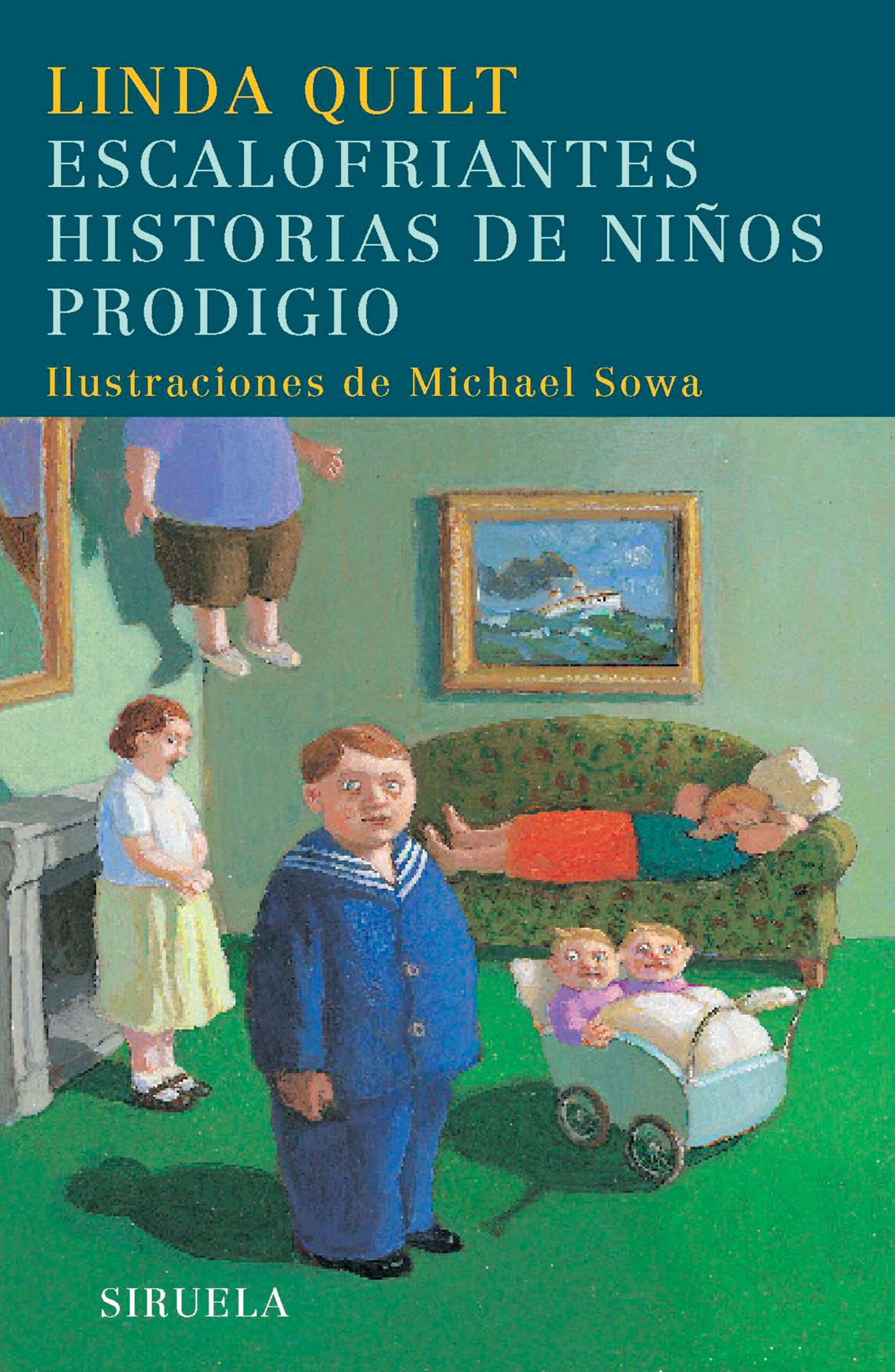 Portada del Libro Escalofriantes Historias De Niños Prodigio de Linda Quilt - 9788498411348