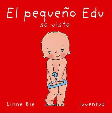 Portada del Libro El Pequeño Edu Se Viste (2º Ed.) de Linne Bie - 9788426134202