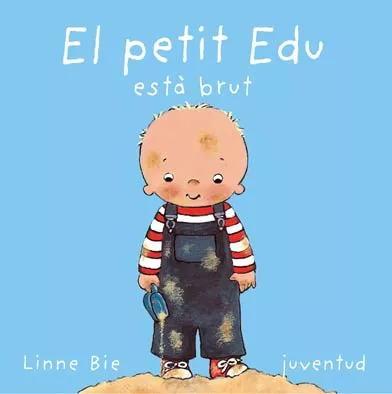 Portada del Libro El Petit Edu Esta Brut de Linne Bie - 9788426134196
