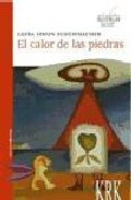 Portada del Libro El Calor De Las Piedras de Lioba Simon Schuhmacher - 9788483670316
