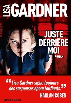 Portada del Libro Juste Derrière Moi de Lisa Gardner - 9782226402967