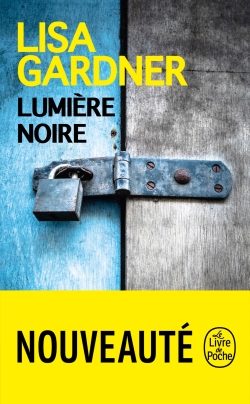 Portada del Libro Lumière Noire de Lisa Gardner - 9782253181385