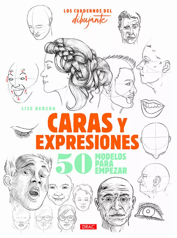 Portada del Libro Los Cuadernos Del Dibujante. Caras Y Expresiones de Lise Herzog - 9788498746440