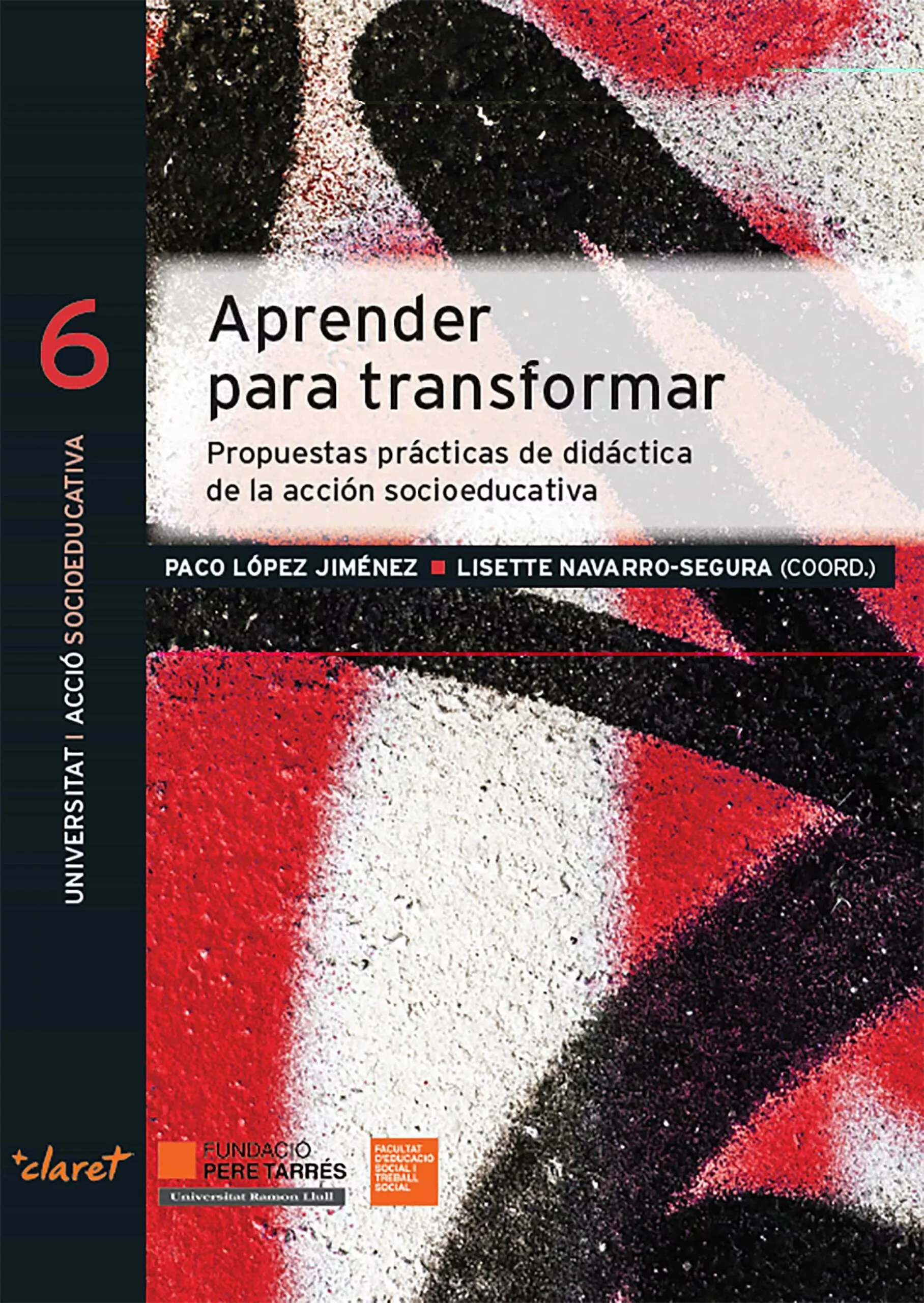 Portada del Libro Aprender Para Transformar: Prpuestas Practicas De Didactocas De La Acc de Lisette Navarro Segura - 9788491362241