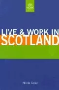 Portada del Libro Live & Work In Scotland de - 9781854582522