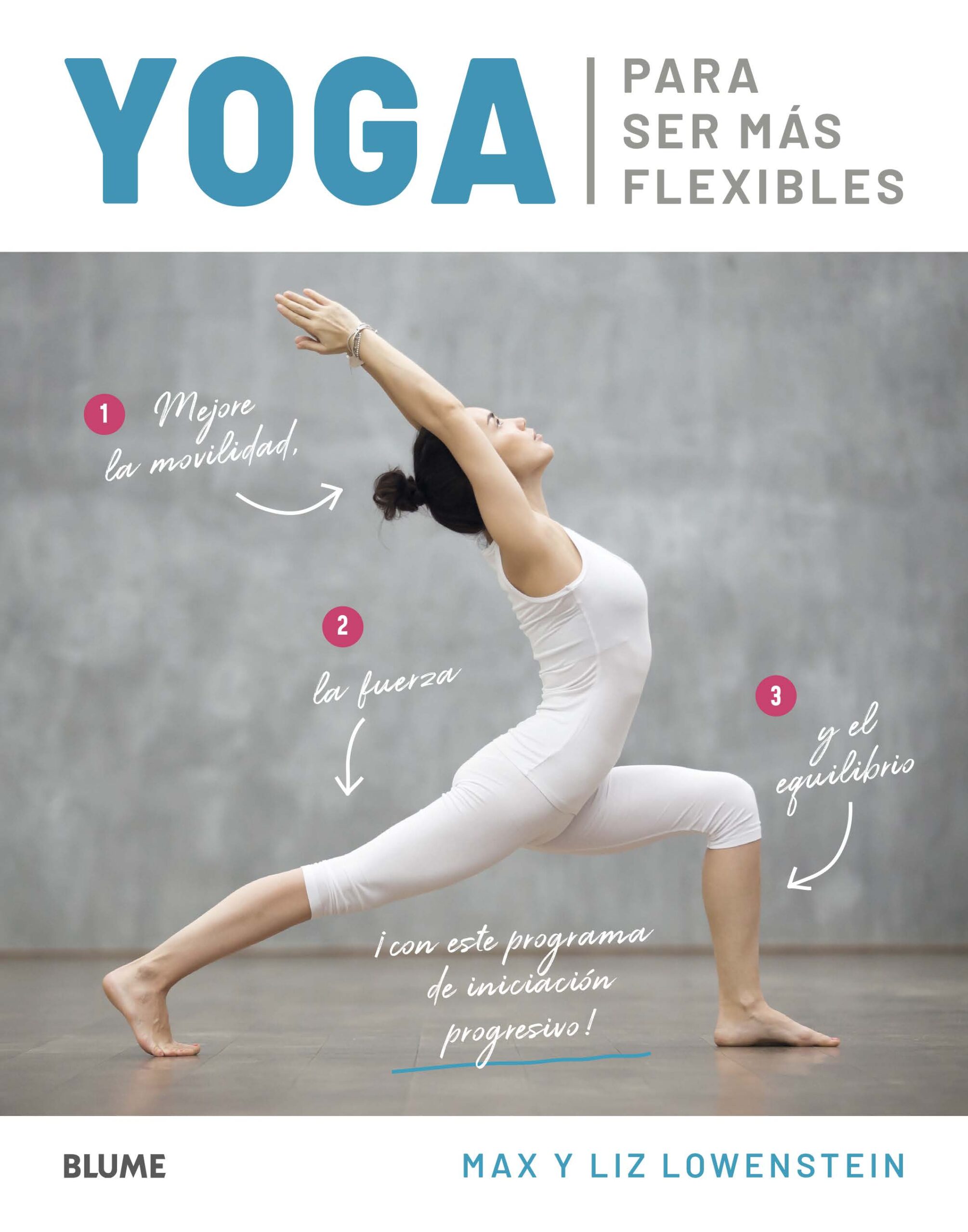 Portada del Libro Yoga Para Ser Mas Flexibles de Liz Lowenstein - 9788418075254