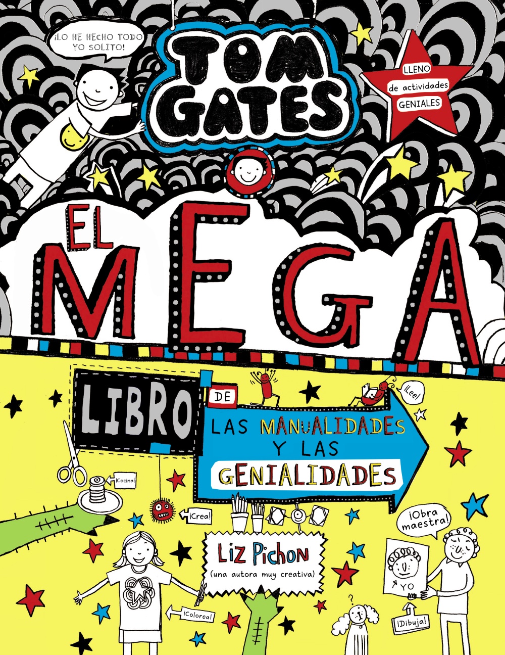 Portada del Libro Tom Gates 16: El Megalibro De Las Manualidades Y Las Genialidades de Liz Pichon - 9788469628300
