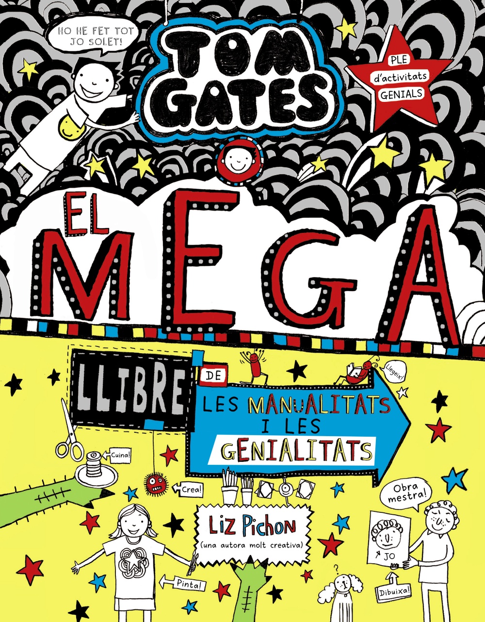 Portada del Libro Tom Gates 16: El Megallibre De Les Manualitats I Les Genialitats de Liz Pichon - 9788499063645