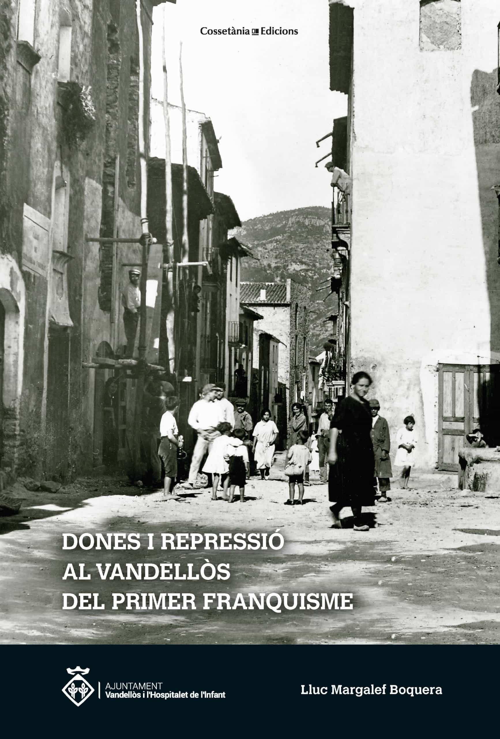 Portada del Libro Dones I Repressio Al Vandellos Del Primer Franquisme de Lluc Margalef Boquera - 9788490349502