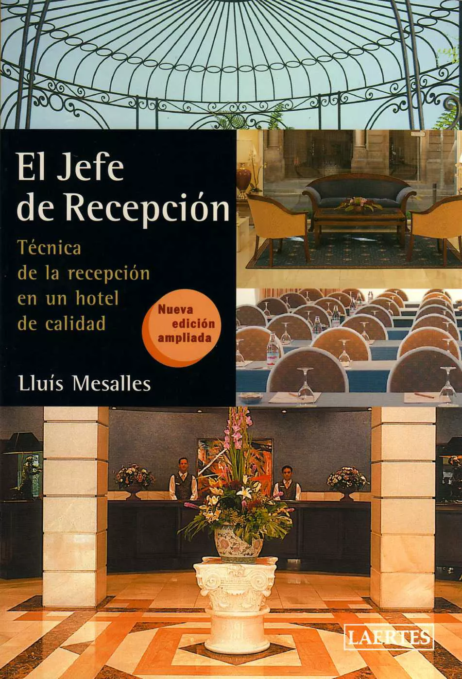 Portada del Libro El Jefe De Recepcion: Tecnica De Recepcion De Un Hotel De Calidad de Lluis Mesalles - 9788475845470