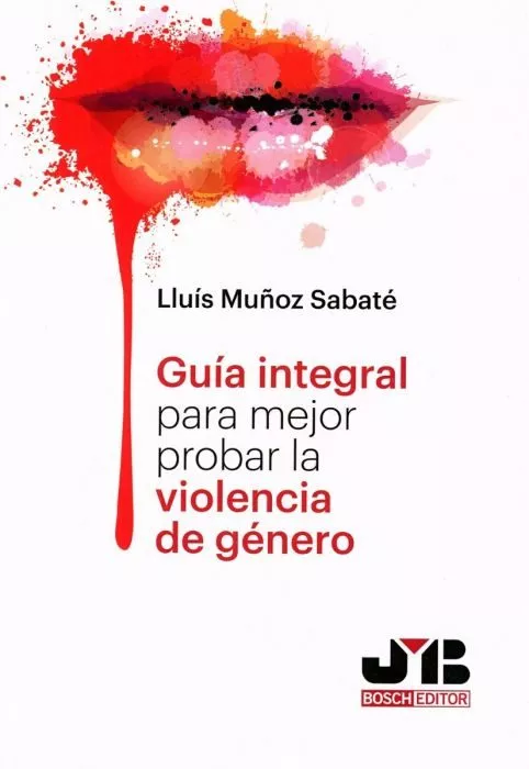 Portada del Libro Guia Integral Para Mejor Probar La Violencia De Genero de Lluis Muñoz Sabate - 9788412077087
