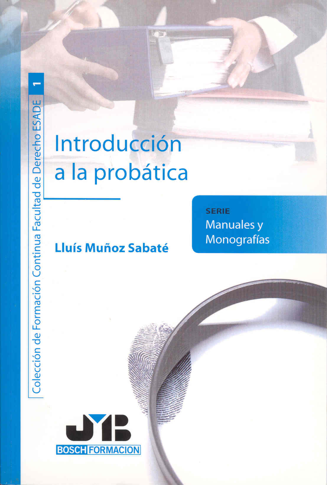Portada del Libro Introduccion A La Probatica. de Lluis Muñoz Sabate - 9788476987889