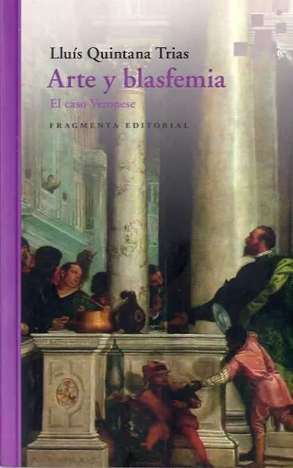 Portada del Libro Arte Y Blasfemia de Lluis Quintana Trias - 9788417796150
