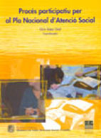 Portada del Libro Proces Participatiu Per Al Pla Nacional D Atencio Social de Lluis Saez - 9788497795012