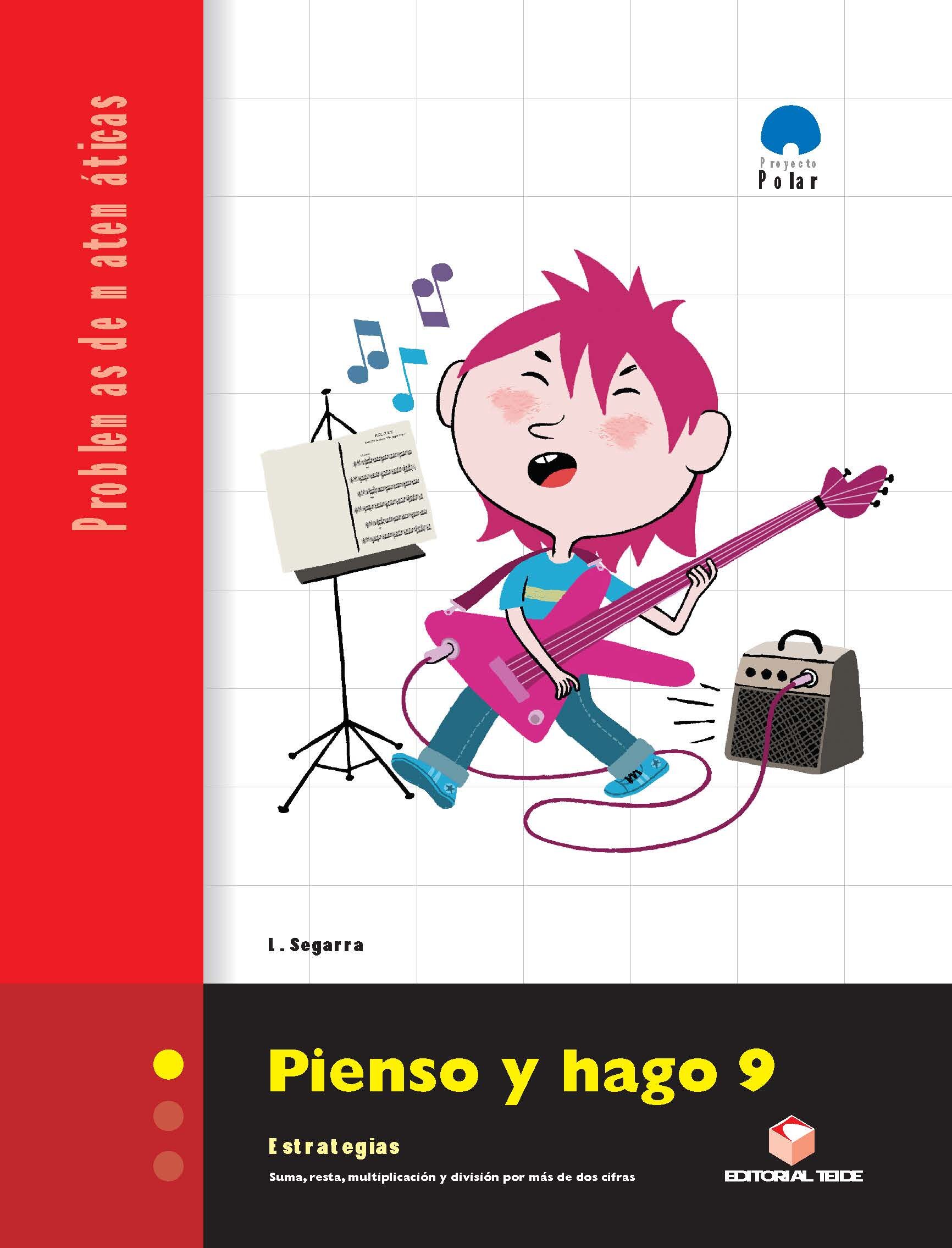 Portada del Libro Pienso Y Hago 9. Matematicas Suma Resta Multipl Icacion Y Division de Lluis Segarra Neira - 9788430708628