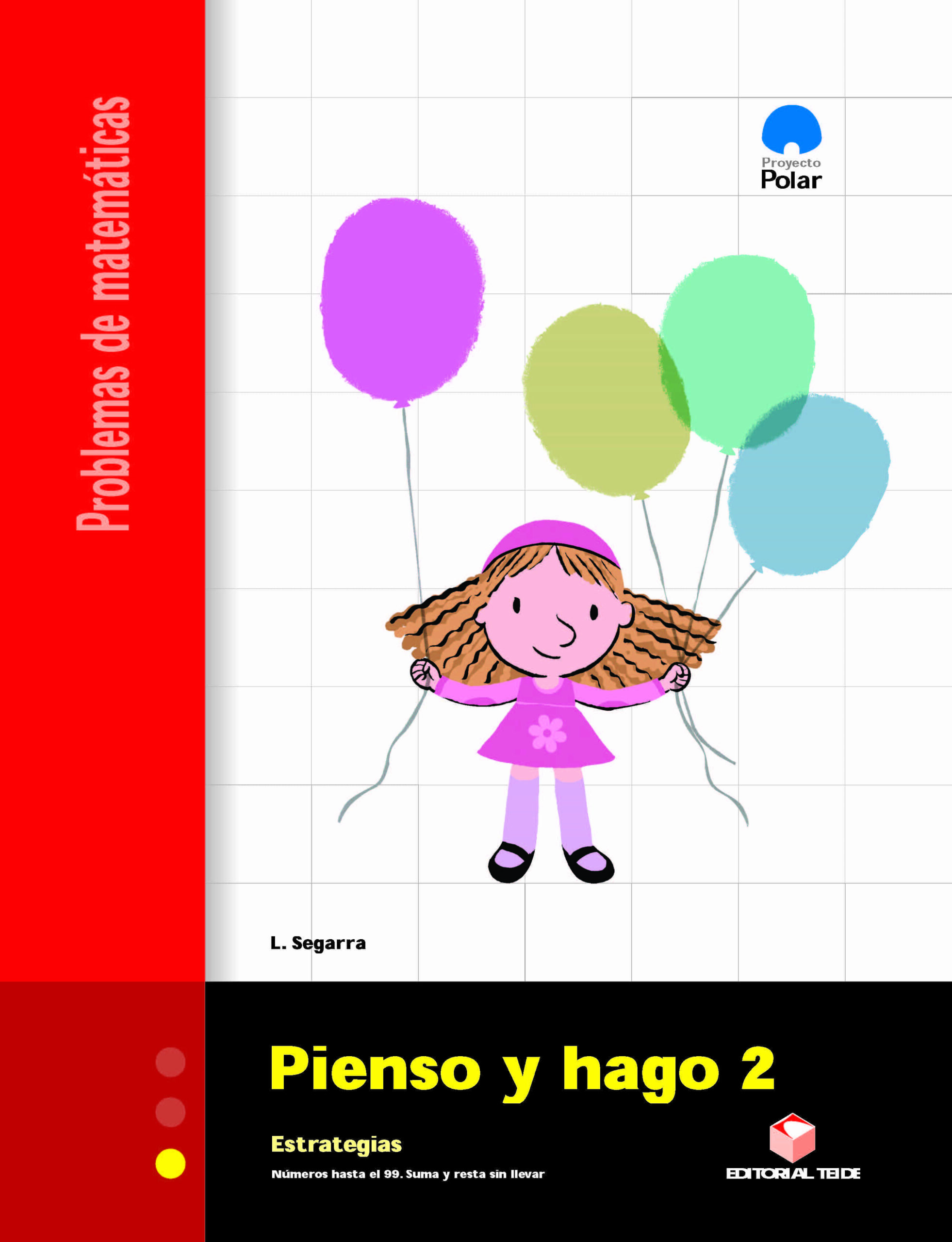 Portada del Libro Proyecto Polar. Matematicas Pienso Y Hago 2.Extrategias de Lluis Segarra Neira - 9788430705177