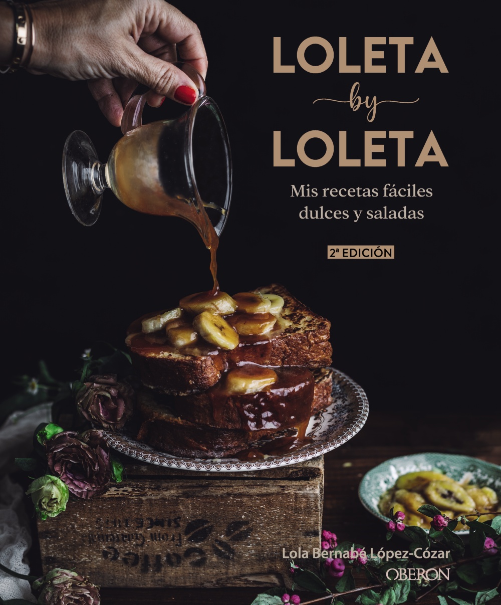 Portada del Libro Loleta By Loleta: Mis Recetas Faciles Dulces Y Saladas de Lola Bernabe Lopez Cozar - 9788441542525