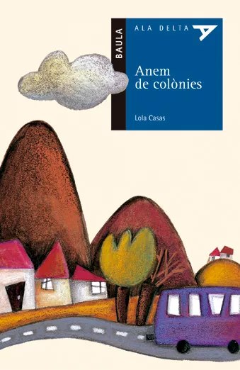 Portada del Libro Anem De Colonies de Lola Casas - 9788447916023