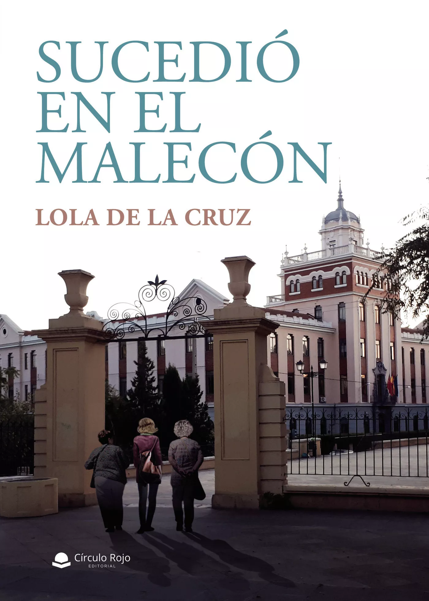 Portada del Libro Sucedió En El Malecón de Lola De La Cruz - 9788413384108