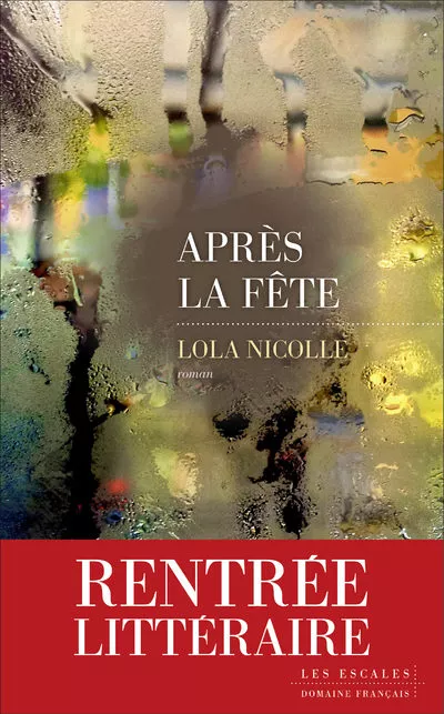 Portada del Libro Apres La Fete de Lola Nicolle - 9782365694452