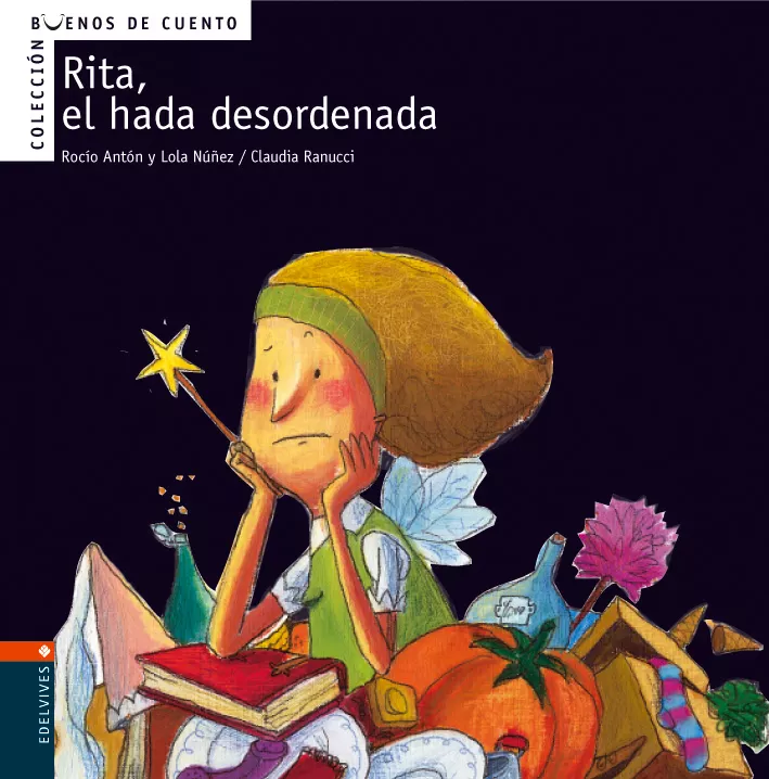 Portada del Libro Rita El Hada Desordenada (Buenos Cuentos Nº 3) de Lola Nuñez - 9788426359360