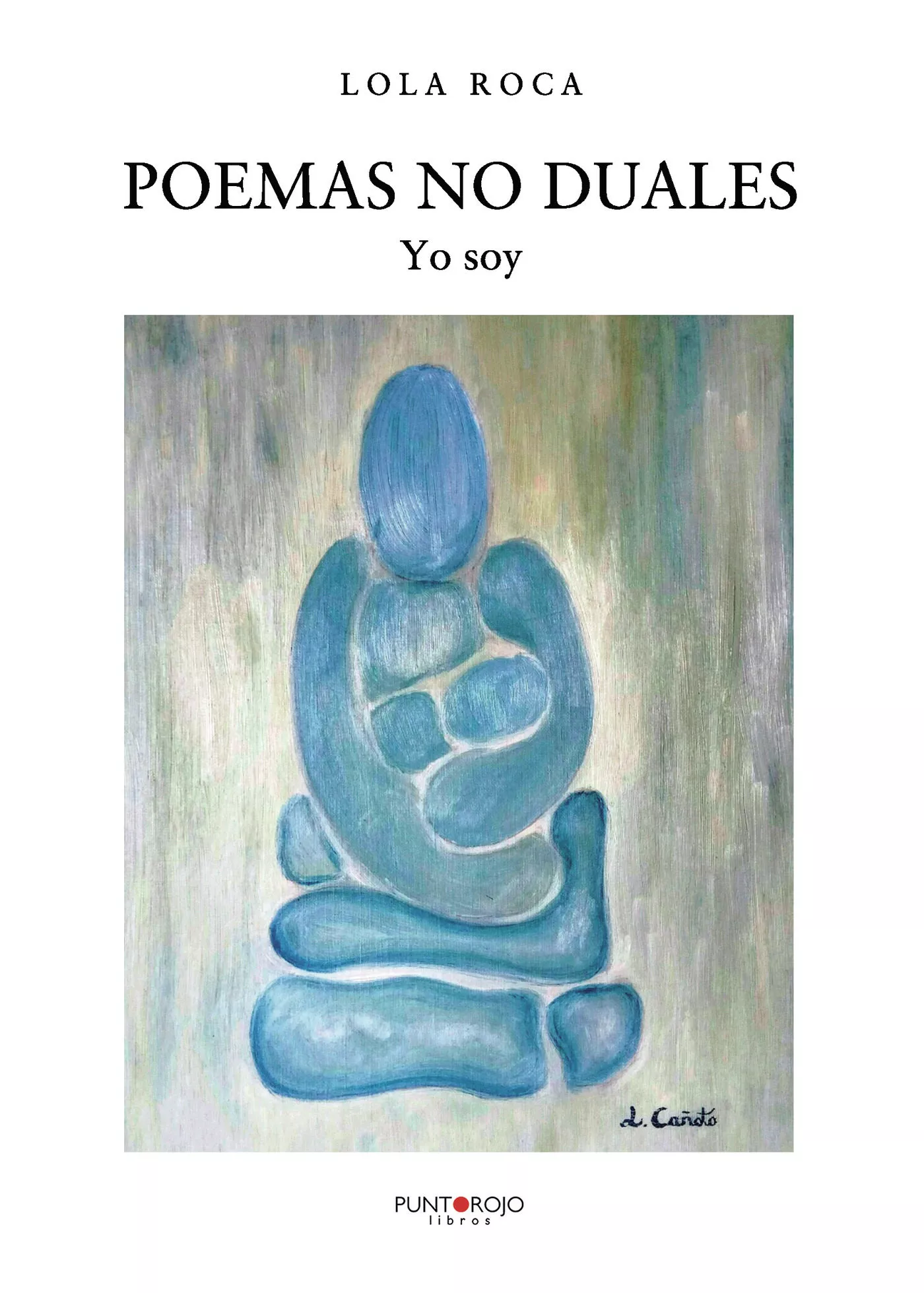 Portada del Libro Poemas No Duales de Lola Roca - 9788417907631